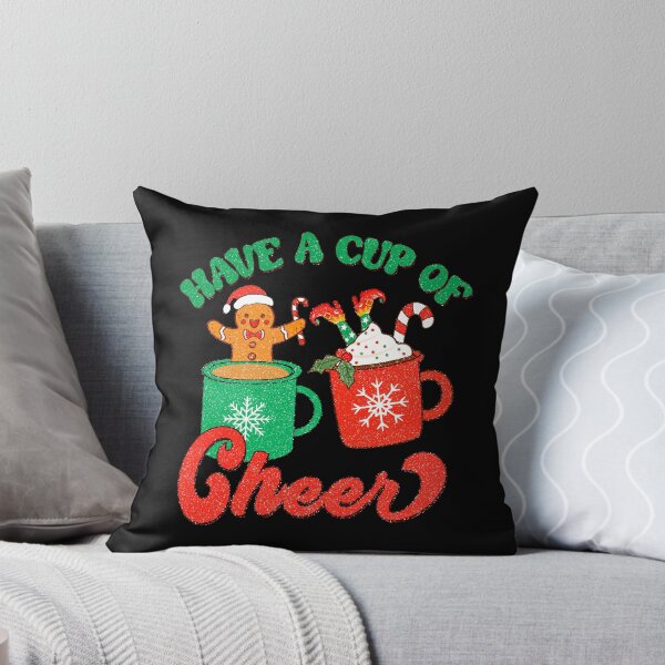 Item preview, Have a cup of cheer designed and sold by RIXXI HEY CO..