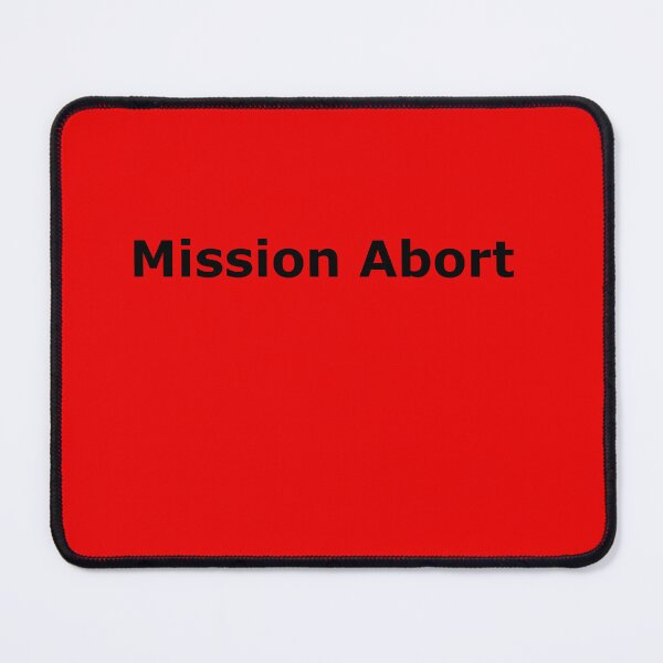 Item preview, Mission Abort designed and sold by deanworld.
