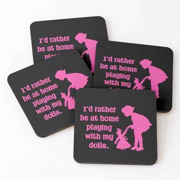 Item preview, Funny Doll Collector Quote - I’d rather be at home playing with my dolls designed and sold by FreyaDraws.