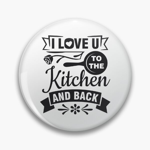 Item preview, Kitchen Lover Quotes :Cooking love I love you to the kitchen and back  designed and sold by sweary12.