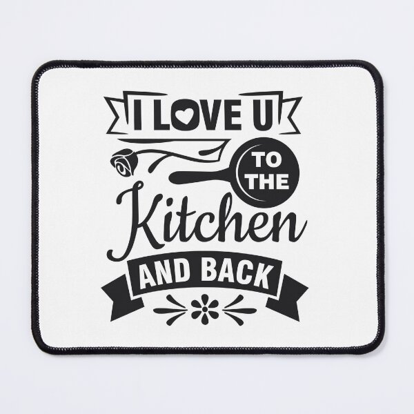 Item preview, Kitchen Lover Quotes :Cooking love I love you to the kitchen and back  designed and sold by sweary12.
