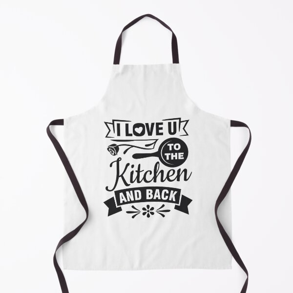 Item preview, Kitchen Lover Quotes :Cooking love I love you to the kitchen and back designed and sold by sweary12.