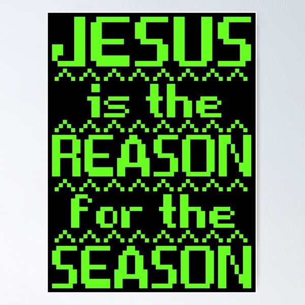 Item preview, Jesus Is The Reason For The Season designed and sold by plushism.