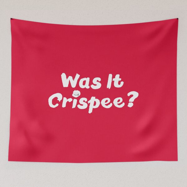 Item preview, Was It Crispee? designed and sold by Dope Trends ☑️.