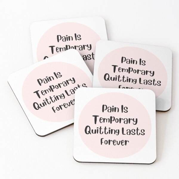 Item preview, Pain Is Temporary Quitting Lasts Forever designed and sold by noha alzohbi.