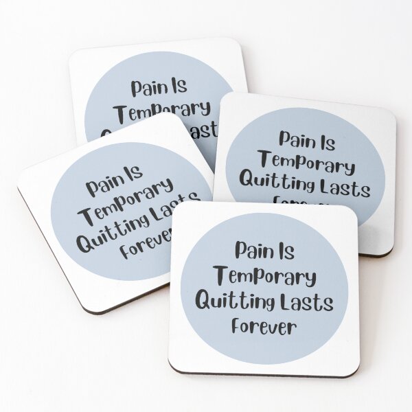 Item preview, Pain Is Temporary Quitting Lasts Forever designed and sold by noha alzohbi.