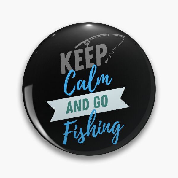 Item preview, keep calm and go fishing designed and sold by rahul95.