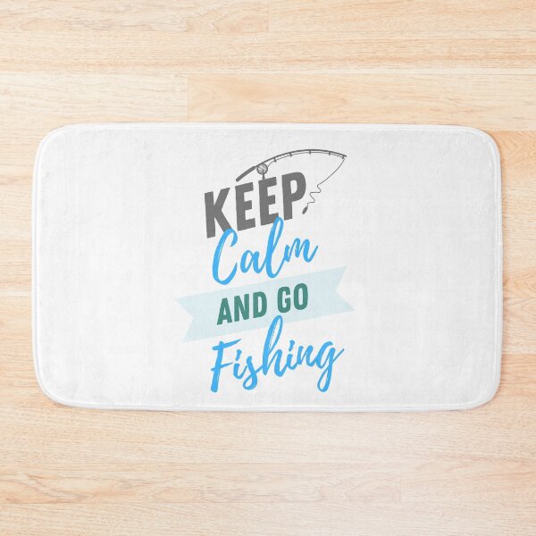 Item preview, keep calm and go fishing designed and sold by rahul95.