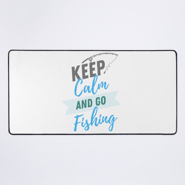 Item preview, keep calm and go fishing designed and sold by rahul95.