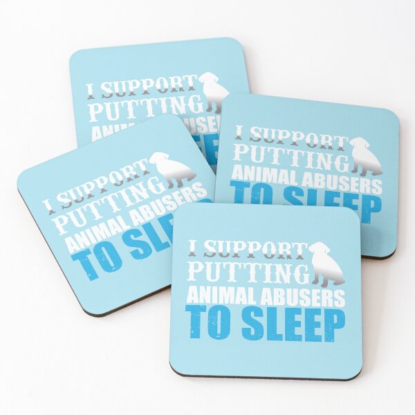 Item preview, i support putting animal abusers to sleep designed and sold by roboartpixel.