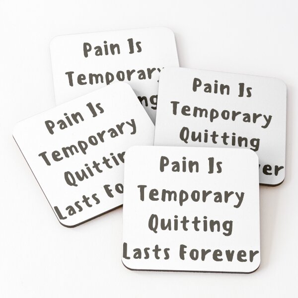 Item preview, Pain Is Temporary Quitting Lasts Forever designed and sold by noha alzohbi.