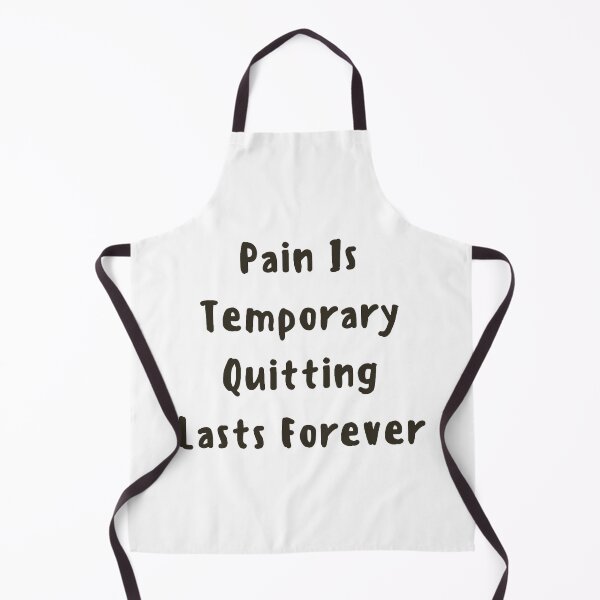 Item preview, Pain Is Temporary Quitting Lasts Forever designed and sold by noha alzohbi.
