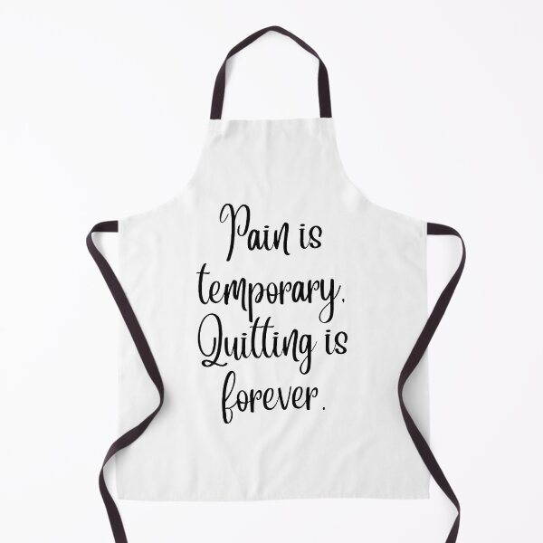 Item preview, Pain Is Temporary Quitting Lasts Forever designed and sold by noha alzohbi.