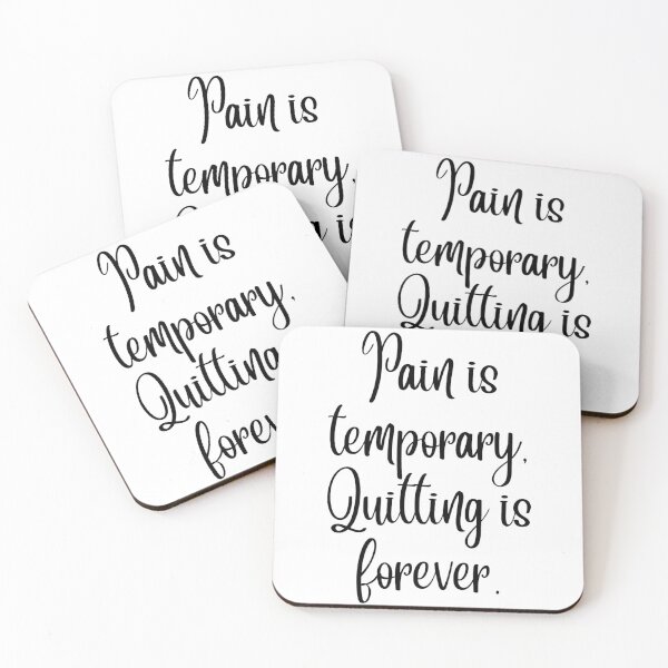 Item preview, Pain Is Temporary Quitting Lasts Forever designed and sold by noha alzohbi.