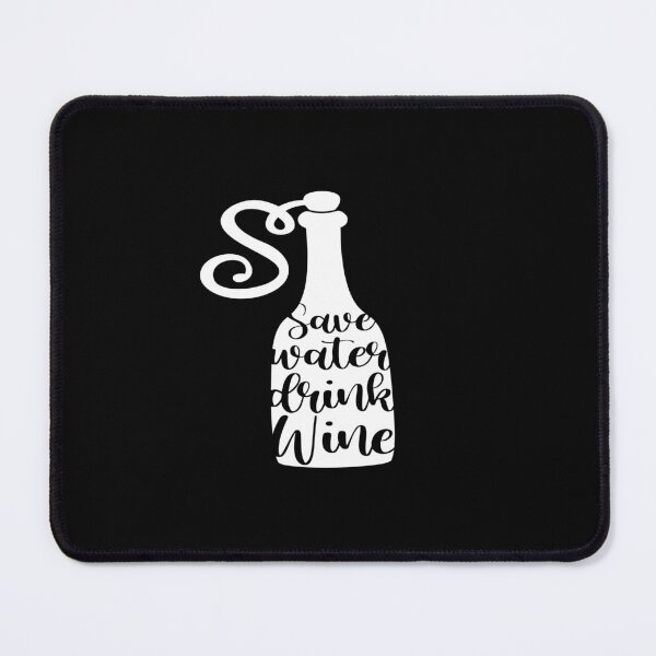 Item preview, Save water drink wine designed and sold by phassystore.