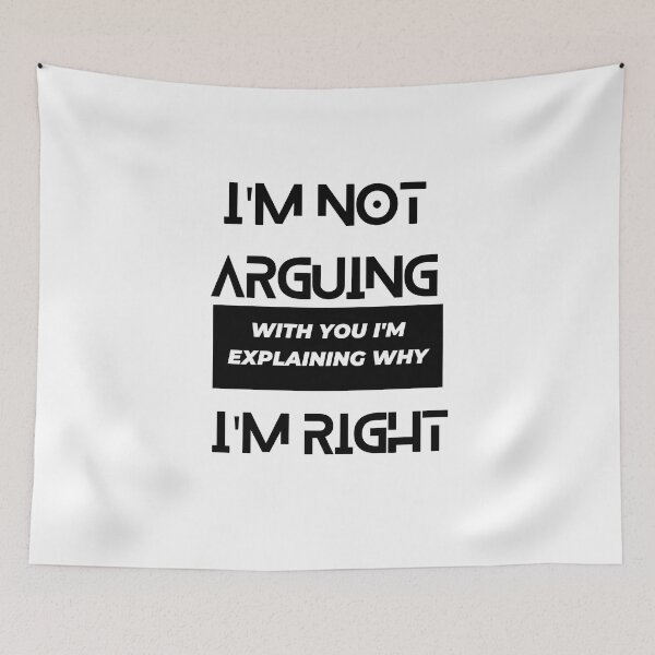 Item preview, Copy of im not arguing with you im explaining why im right designed and sold by Simo0455.