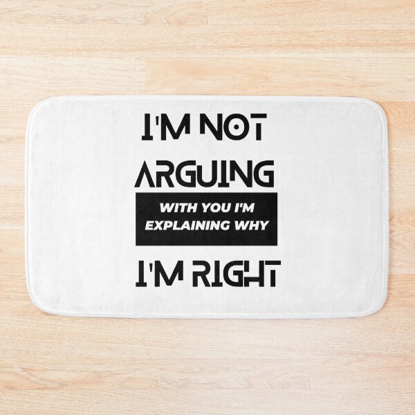 Item preview, Copy of im not arguing with you im explaining why im right designed and sold by Simo0455.