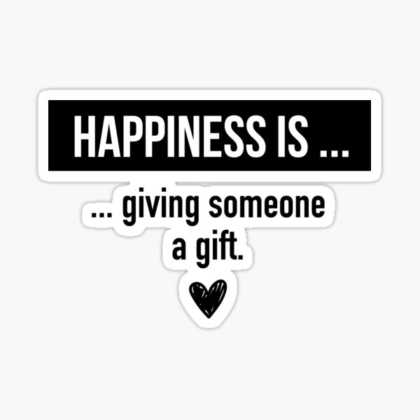 Item preview, Positive Quotes. Happiness is Giving Someone a Gift designed and sold by Kiwwwi.