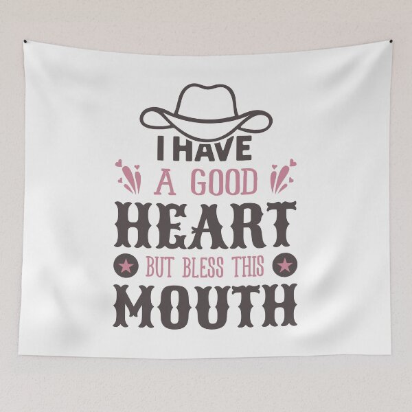 Item preview, I Have A Good Heart But Bless This Mouth Sassy Attitude Country Women designed and sold by Designer-Girl.