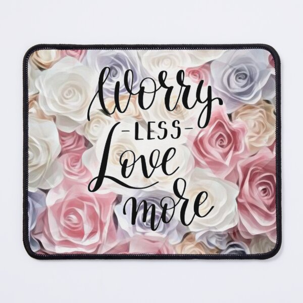 Item preview, Worry less love more - Motivational Quotes designed and sold by Crafty-Deeja.