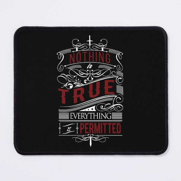 Item preview, Nothing is True, Everything is Permitted - Assassins Creed designed and sold by NERDDZ.