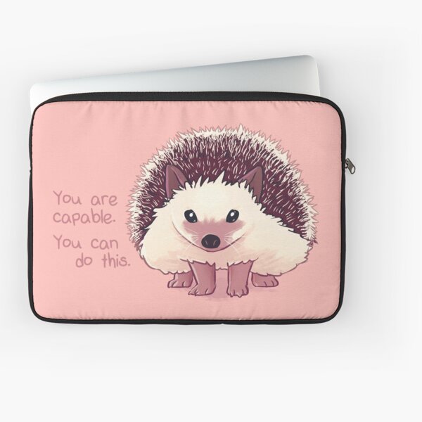 "You Are Capable" Hedgehog Laptop Sleeve