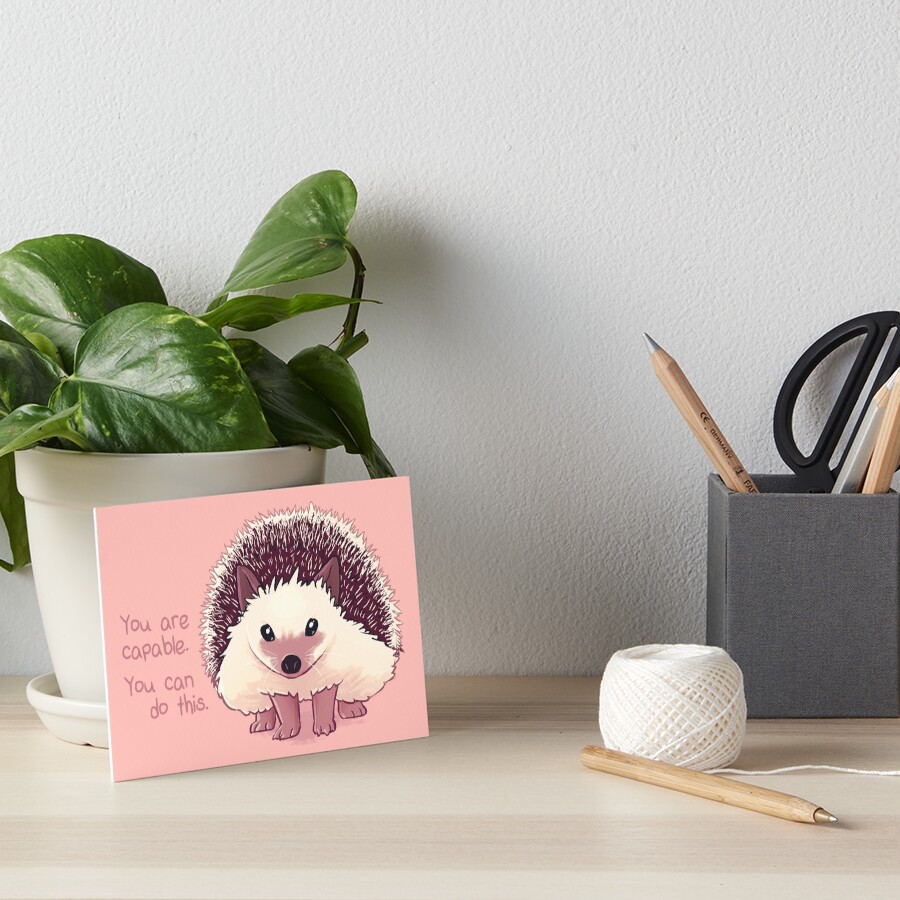 "You Are Capable" Hedgehog Art Board Print