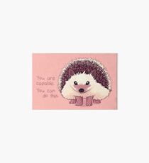 "You Are Capable" Hedgehog Art Board