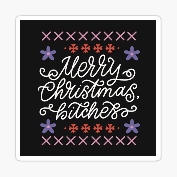 T-shirt Humoristique 'Merry Christmas Bitches' - Uni Ou Multicolore - Taille S à 5XL - Coton Gildan