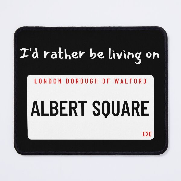 Item preview, I'd rather be living on Albert Square designed and sold by WonkeyCreations.
