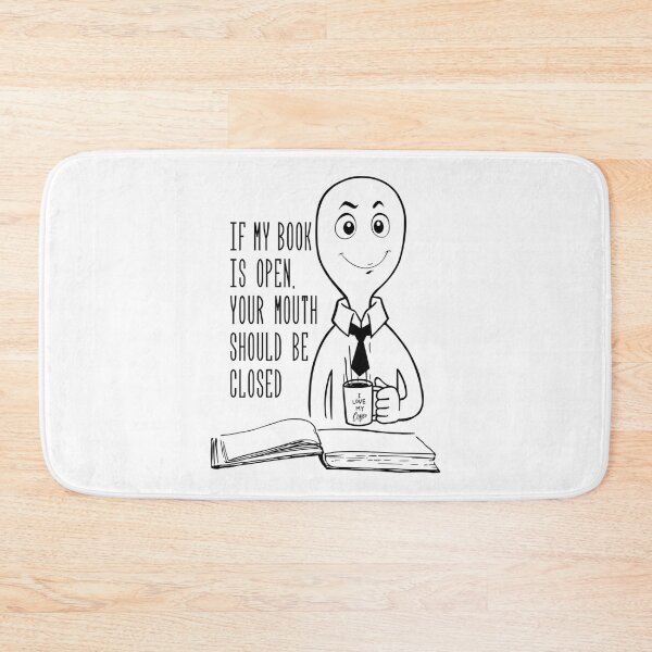 Item preview, If My Book Is Open Your Mouth Should Be Close National Library Week Quote    designed and sold by SantogadeElenas.