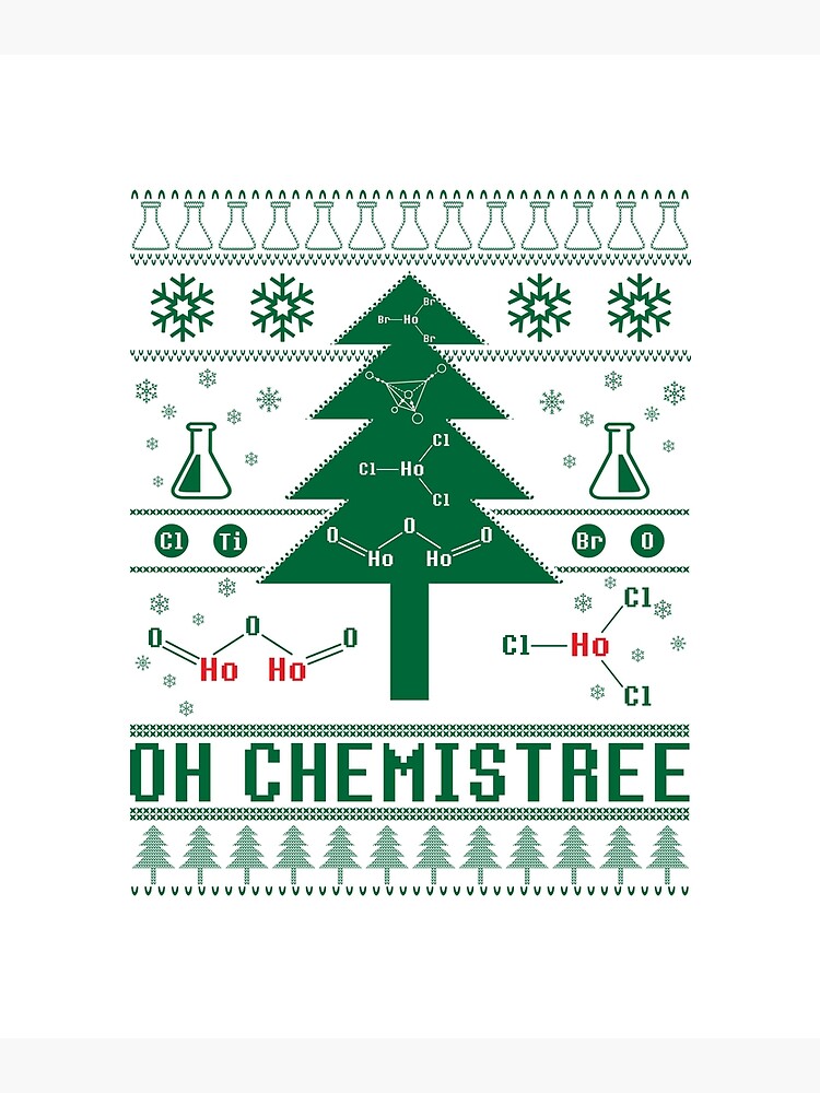 Oh Chemistree Ugly Sweater Christmas Chemisty Motive Hohoho Poster By