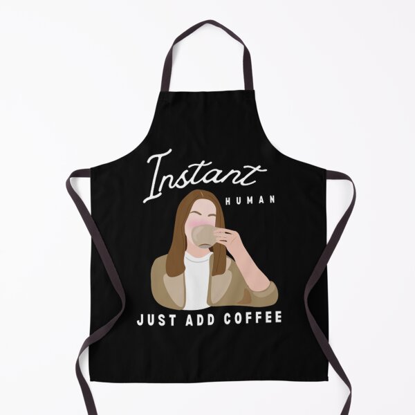 Item preview, Instant Human Just Add Coffee Funny - Coffee Lover Quotes designed and sold by shellagrash.