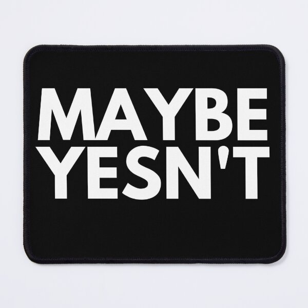 Item preview, Maybe yes maybe no designed and sold by ProtonProject.