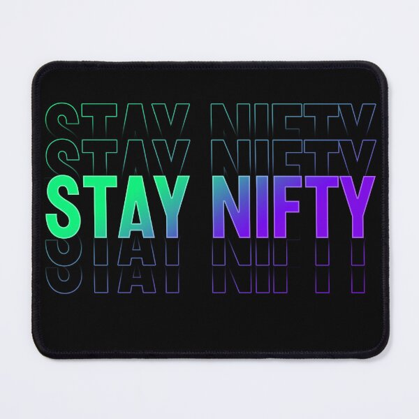 Item preview, Stay Nifty V.12.13.22 designed and sold by ZatchyLie.