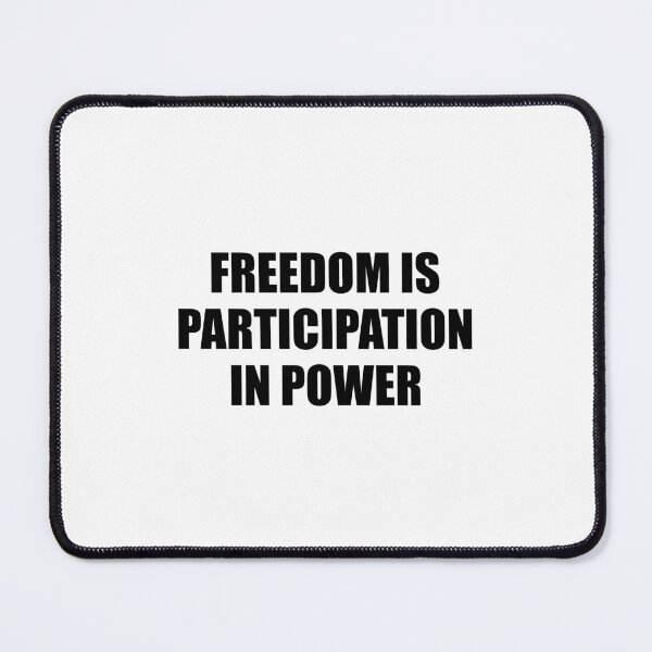 Item preview, Freedom is participation in power - Cicero political philosophy quote - freedom quotes designed and sold by Inspirationmotivation.