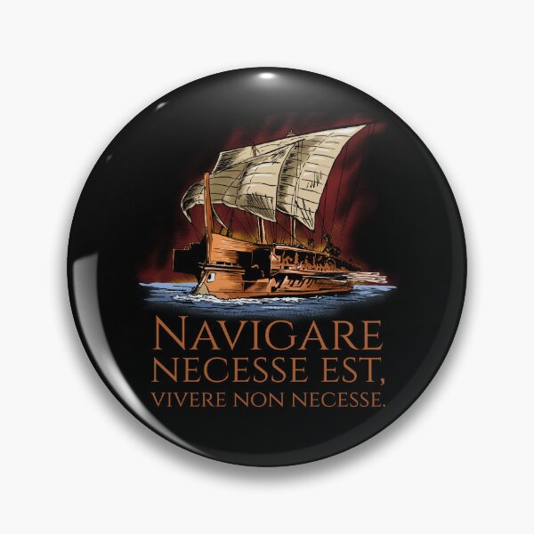 Item preview, Navigare Necesse Est, Vivere Non Necesse - Roman Trireme designed and sold by Styrman.