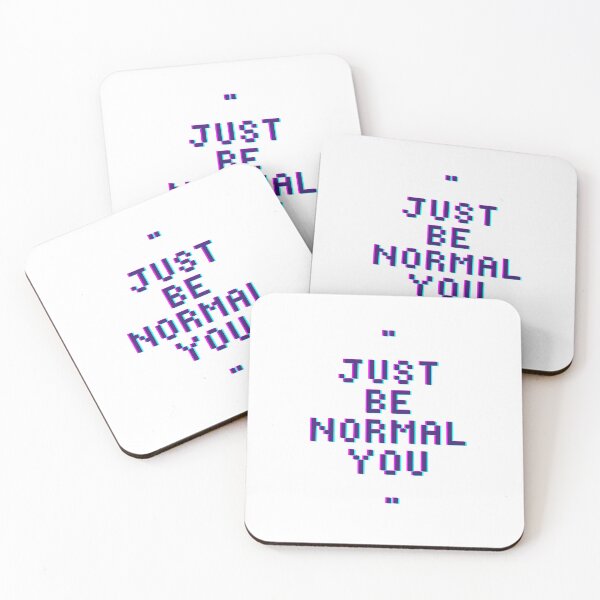 Item preview, Just Be Normal You designed and sold by miaoxiang9.