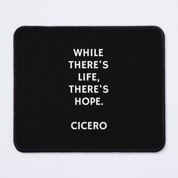 Item preview, While there's life, there's hope - Cicero Quotes designed and sold by Inspirationmotivation.
