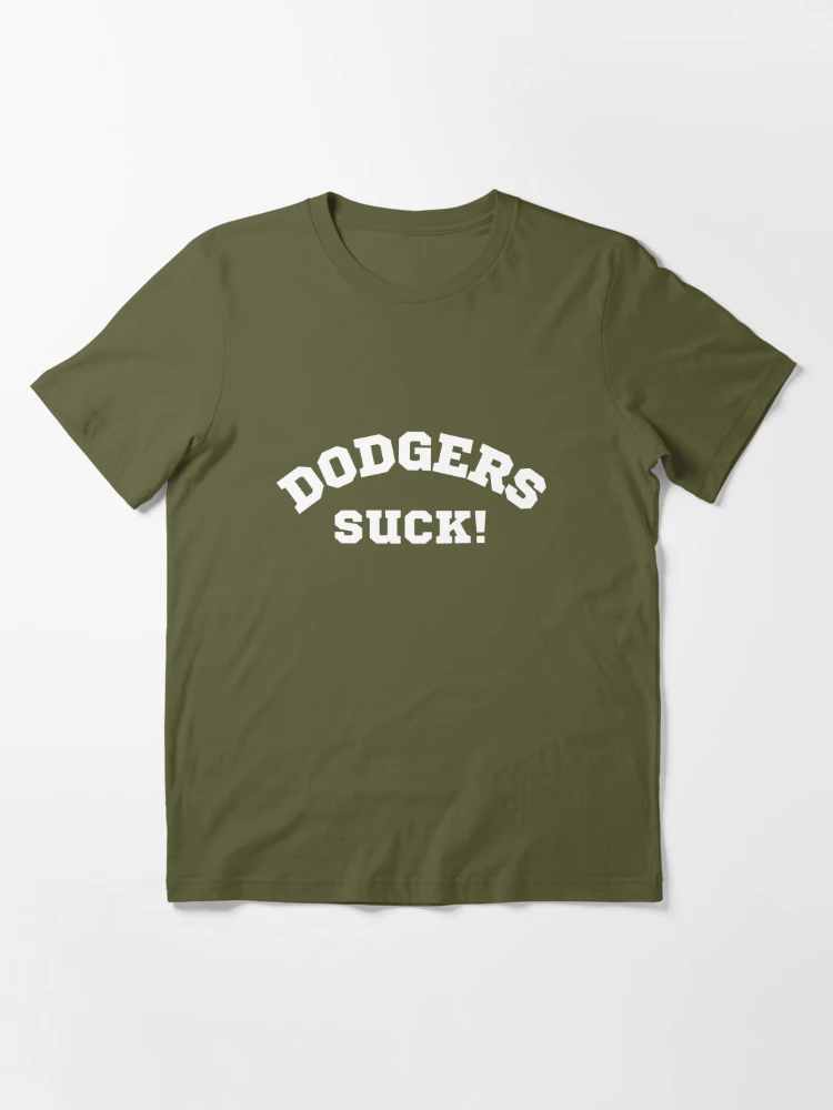 Dodgers Suck! Essential T-Shirt for Sale by ColorSpot