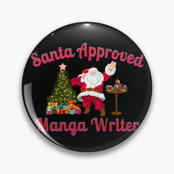 Item preview, Santa Approved Manga Writer- Black Background designed and sold by TheKnightWriter.