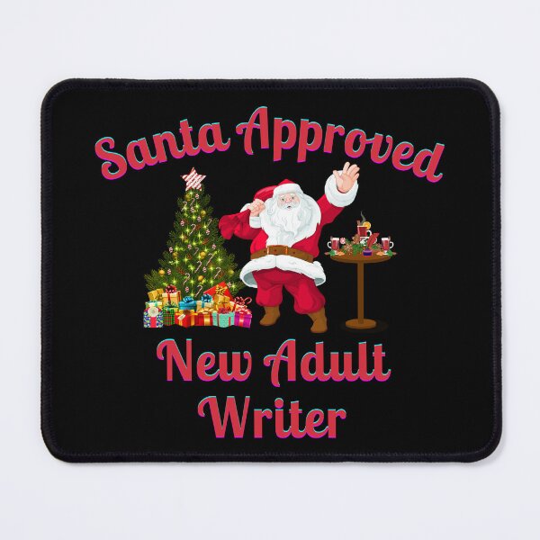 Item preview, Santa Approved New Adult Writer- Black Background designed and sold by TheKnightWriter.