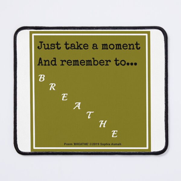 Item preview, 'BREATHE' by Sophia Asmah Copyright ©️ 2019 (Quote) designed and sold by SA-DEZIGNS.