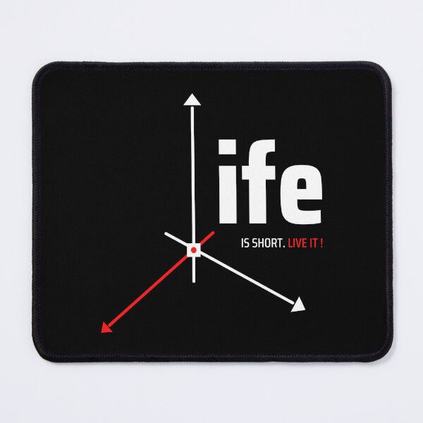 Item preview, Life is Short. Live It! designed and sold by Opine.