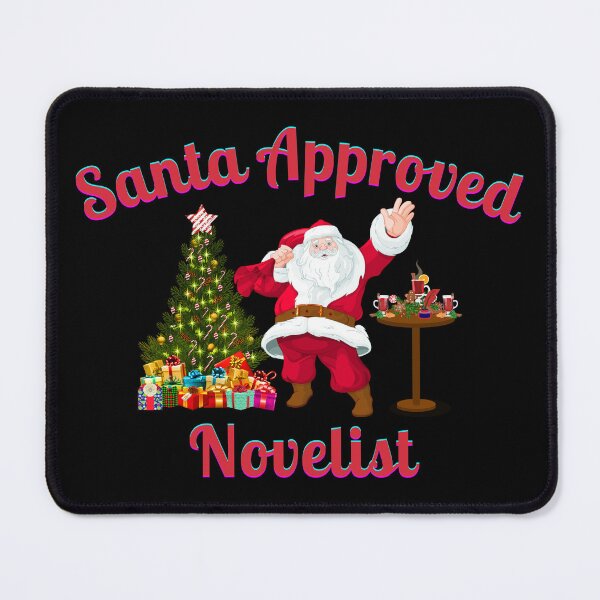 Item preview, Santa Approved Novelist- Black Background designed and sold by TheKnightWriter.