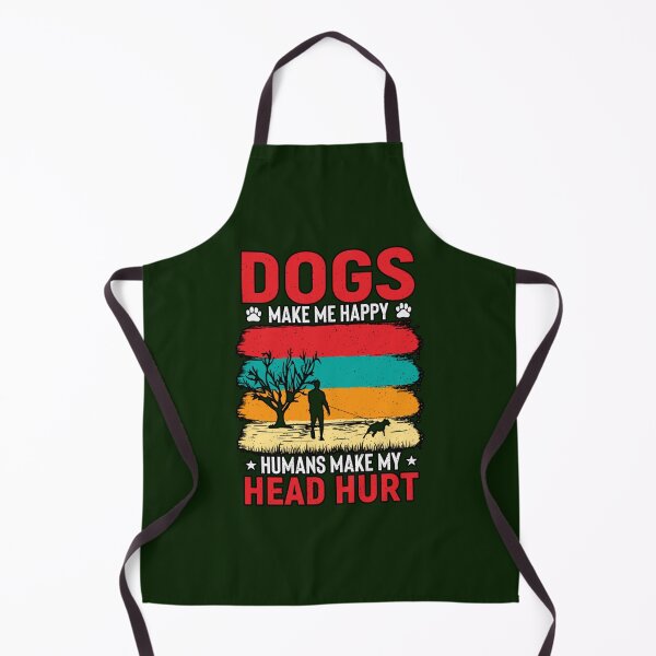 Item preview, Dogs Make me Happy Humans Make my Head Hurt designed and sold by EuniceSigrid.