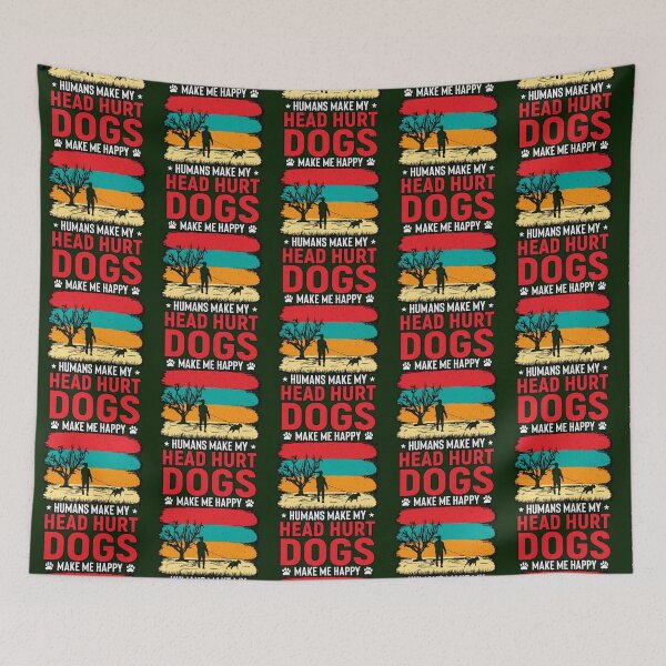 Item preview, Dogs Make me Happy Humans Make my Head Hurt   designed and sold by EuniceSigrid.