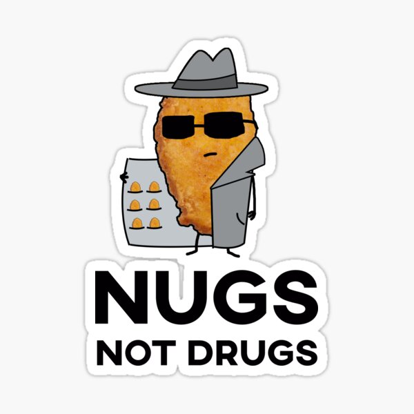 Item preview, Chicken Nuggets Nugs Not Drugs Meme Gift designed and sold by paulveri.