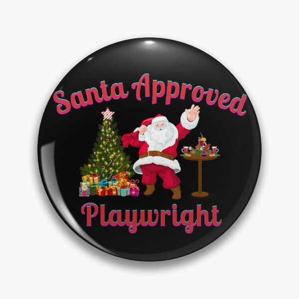 Item preview, Santa Approved Playwright- Black Background designed and sold by TheKnightWriter.