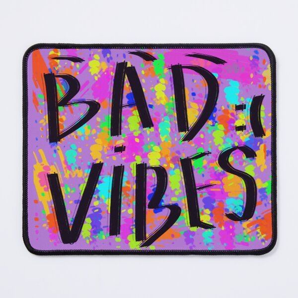 Item preview, Bad Vibes designed and sold by Sky-99.
